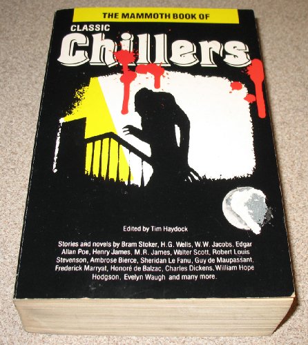 Beispielbild fr The Mammoth Book of Classic Chillers zum Verkauf von ThriftBooks-Atlanta