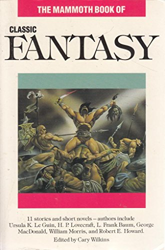 Stock image for Mammoth Book of Classic Fantasy for sale by WorldofBooks