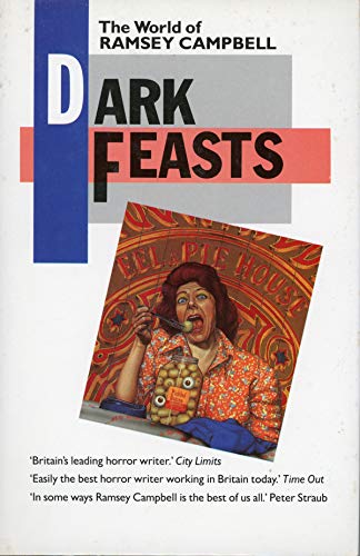 9780948164477: Dark Feasts: The World of Ramsey Campbell