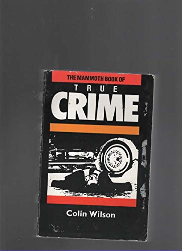 9780948164705: The Mammoth Book of True Crime: new edition: v.1 (Mammoth Books)