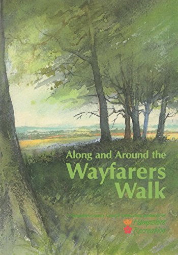 Stock image for Along and Around the Wayfarer's Walk: Invitation to Explore Hampshire for sale by WorldofBooks