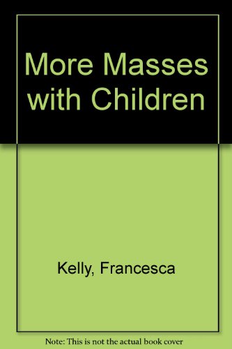 Beispielbild fr More Masses with Children zum Verkauf von Better World Books