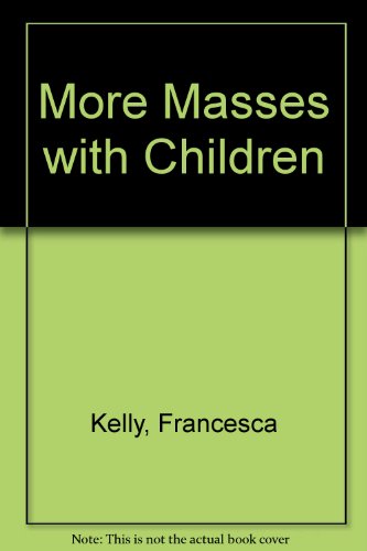 Imagen de archivo de More Masses with Children a la venta por Better World Books