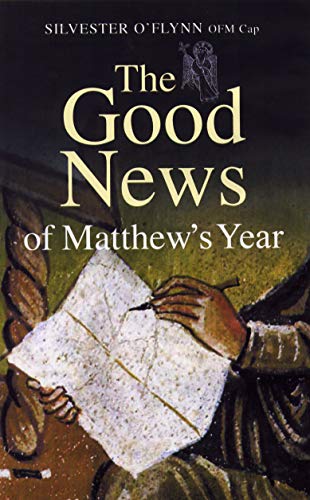 Stock image for The Good News of Matthew's Year for sale by Tall Stories BA