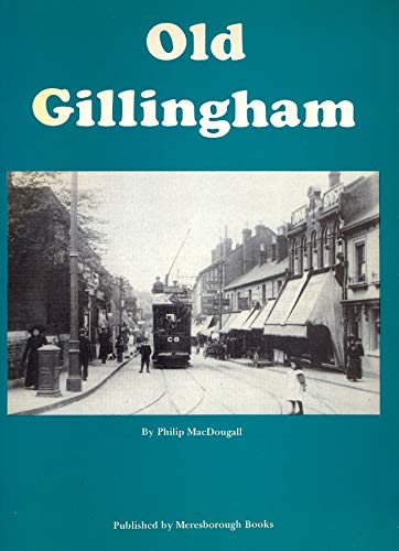 Beispielbild fr Old Gillingham zum Verkauf von WorldofBooks