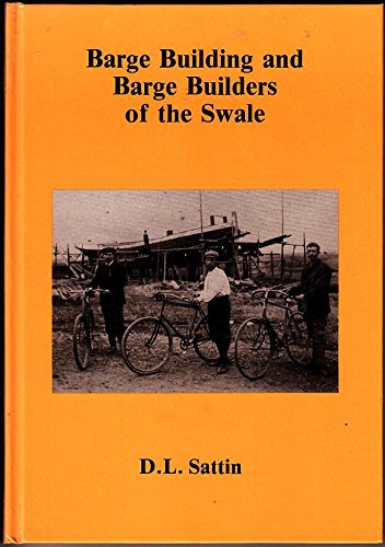 Stock image for Barge Building and Barge Builders of the Swale for sale by WorldofBooks