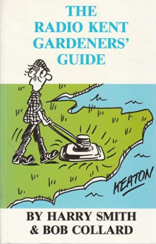 Stock image for Radio Kent Gardener's Guide for sale by WorldofBooks