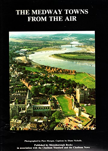 Stock image for Medway Towns from the Air for sale by WorldofBooks