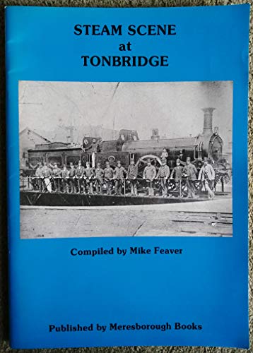 9780948193675: Steam Scene at Tonbridge