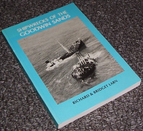 9780948193842: Shipwrecks of the Goodwin Sands