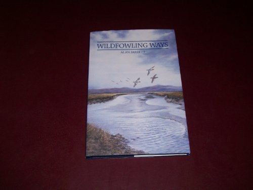 Beispielbild fr Wildfowling Ways zum Verkauf von Goldstone Books