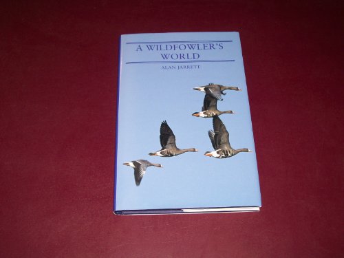 Beispielbild fr A wildfowler's world zum Verkauf von Cotswold Internet Books