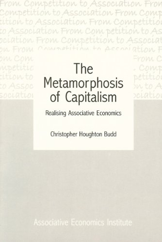 The Metamorphosis of Capitalism. Realising Associative Economics