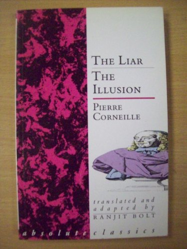 Liar/The Illusion (9780948230226) by Corneille, Pierre