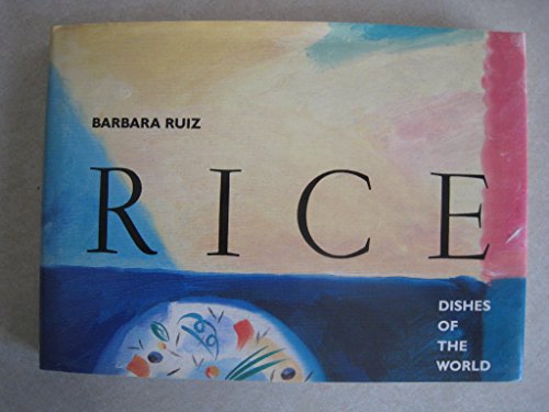 Beispielbild fr Rice Dishes of the World zum Verkauf von WorldofBooks