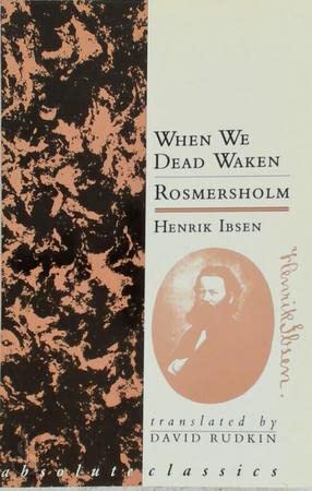 Imagen de archivo de When We Dead Waken / Rosmersholm a la venta por Reuseabook