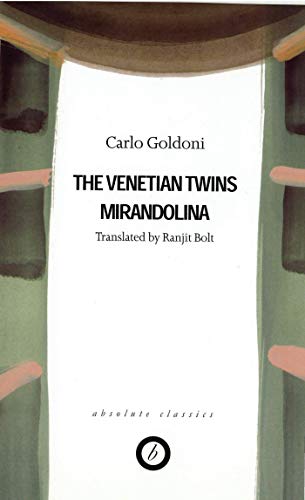 9780948230639: Goldoni: Two Plays - The Venetian Twins / Mirandolina (Absolute Classics)