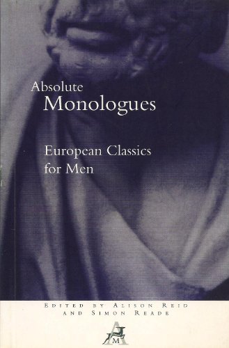 Stock image for Absolute Monologues: European Classics for Men for sale by Vashon Island Books