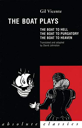 9780948230806: The Boat Plays: The Boat to Hell / The Boat to Purgatory / The Boat to Heaven (Oberon Modern Playwrights)