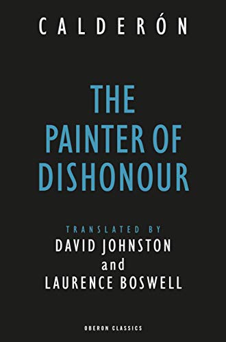 9780948230882: The Painter of Dishonour (Oberon Classics)