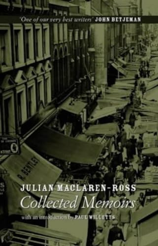 Stock image for JULIAN MACLAREN-ROSS COLLECTED MEMOIRS for sale by WorldofBooks