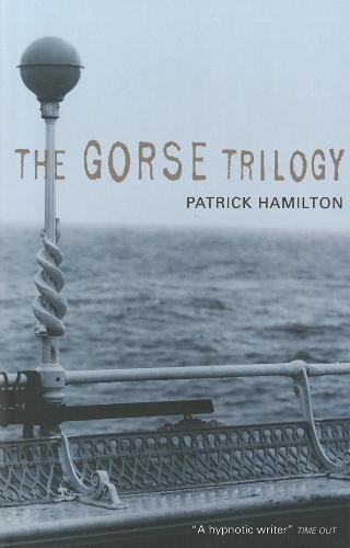 9780948238345: GORSE TRILOGY, THE - The West Pier; Mr Stimpson and Mr Gorse; Unknown Assailant