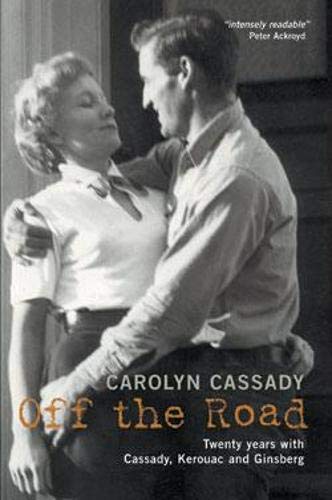9780948238376: Off the Road: Twenty Years with Cassady, Kerouac and Ginsberg