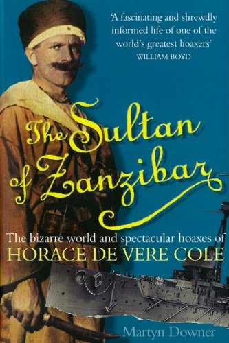 Imagen de archivo de Sultan of Zanzibar, The : The Bizarre World and Spectacular Hoaxes of Horace de Vere Cole a la venta por WorldofBooks