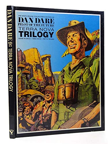 Imagen de archivo de Dan Dare: The Terra Nova Trilogy v. 9 (Dan Dare Deluxe Collector's Editions) a la venta por WorldofBooks
