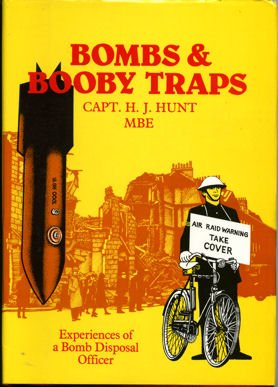 9780948251191: Bombs and Booby Traps: Experiences of a Bomb Disposal Officer
