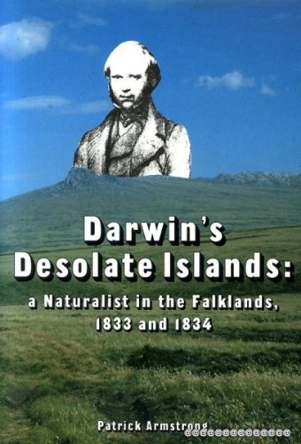 Beispielbild fr Darwin's Desolate Islands: a Naturalist in the Falklands, 1833 and 1834: Naturalist in the Falklands, 1833-34 zum Verkauf von WorldofBooks