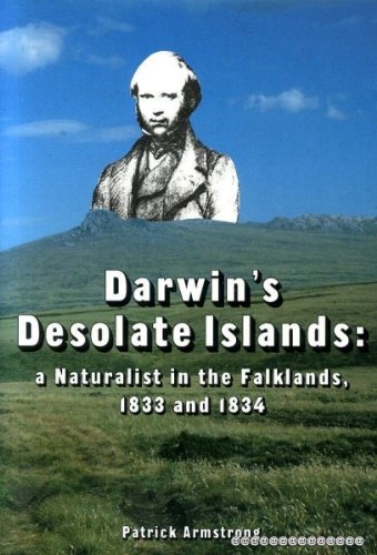 Stock image for Darwin's Desolate Islands: a Naturalist in the Falklands, 1833 and 1834: Naturalist in the Falklands, 1833-34 for sale by WorldofBooks