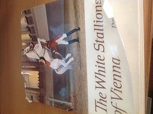 Beispielbild fr The White Stallions of Vienna zum Verkauf von WorldofBooks