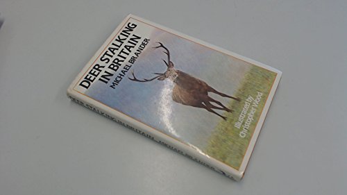 Beispielbild fr Deer Stalking in Britain zum Verkauf von AwesomeBooks