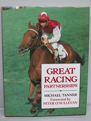 Great Racing Partnerships (9780948253164) by Tanner, Michael