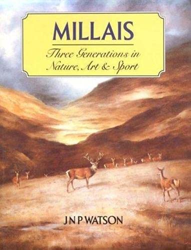 Stock image for Millais : Three Generations in Nature, Art and Sport for sale by Better World Books