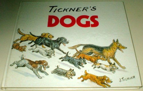 Stock image for Tickner's Dogs for sale by WorldofBooks