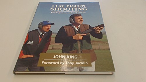 Beispielbild fr Clay Pigeon Shooting: For Beginners and Enthusiasts zum Verkauf von WorldofBooks