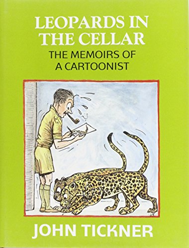 Beispielbild fr Leopards in the Cellar: Memoirs of a Cartoonist zum Verkauf von WorldofBooks