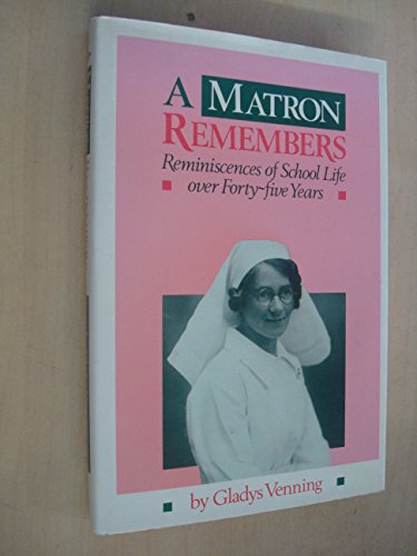 Imagen de archivo de Matron Remembers a la venta por WorldofBooks