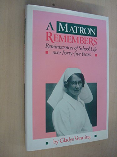 Stock image for Matron Remembers for sale by WorldofBooks