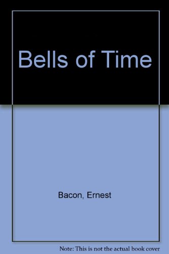 Stock image for Bells of Time for sale by Bristol Books Bristol