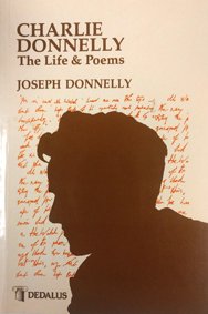 Charlie Donnelly: The life and poems (9780948268304) by Joseph E. Donnelly