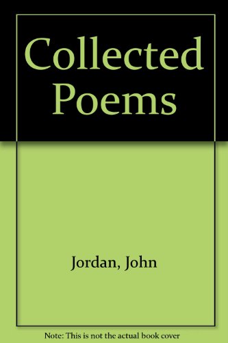 Collected Poems (9780948268809) by Jordan, John