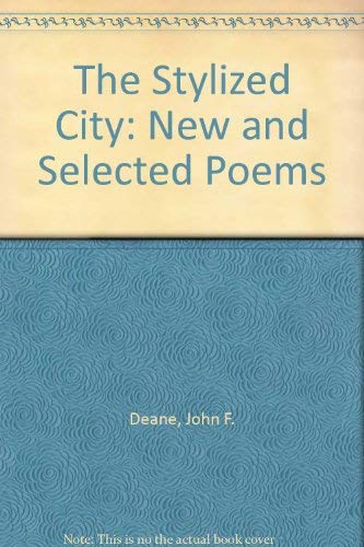 Stock image for The Stylized City: New and Selected Poems for sale by Book ReViews