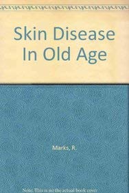 Beispielbild fr Skin Disease in Old Age zum Verkauf von PsychoBabel & Skoob Books