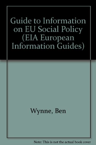 Imagen de archivo de Guide to Information on Social Policy in Europe (EIA European Information Guides) a la venta por Phatpocket Limited