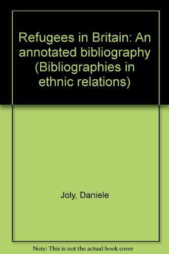 Stock image for Refugees in Britain: An annotated bibliography (Bibliographies in ethnic relations) for sale by Phatpocket Limited