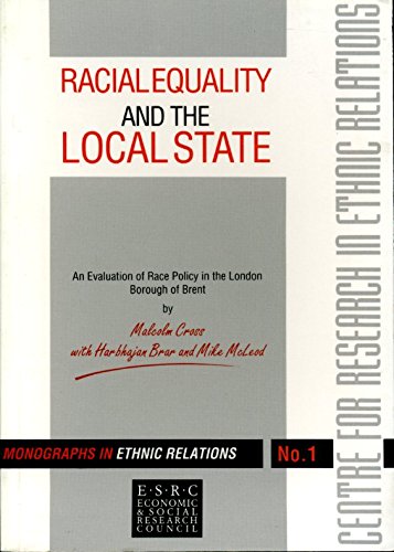 Beispielbild fr Racial Equality and the Local State - An Evaluation of Race Policy in the London Borough of Brent zum Verkauf von Phatpocket Limited