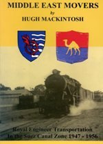 Imagen de archivo de Middle East Movers: Royal Engineer Transportation in the Suez Canal Zone 1947-1956 a la venta por WorldofBooks